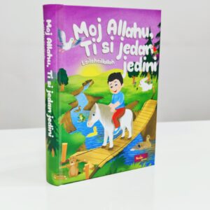 Moj Allahu ti si jedan jedini